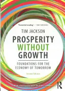 Prospérité sans croissance : Les fondements de l'économie de demain - Prosperity Without Growth: Foundations for the Economy of Tomorrow