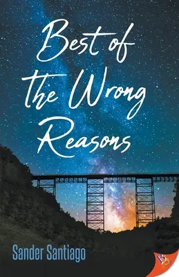 Le meilleur des mauvaises raisons - Best of the Wrong Reasons