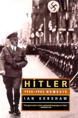 Hitler : 1936-1945 Némésis - Hitler: 1936-1945 Nemesis