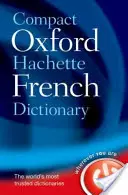 Dictionnaire français compact Oxford-Hachette - Compact Oxford-Hachette French Dictionary