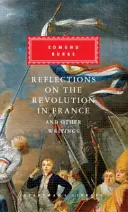 Réflexions sur la révolution en France et autres écrits - Reflections on The Revolution in France And Other Writings