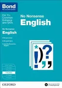 Bond 11+ : Anglais : No Nonsense - 7-8 ans - Bond 11+: English: No Nonsense - 7-8 years