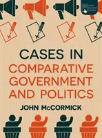 Cas de gouvernement et de politique comparés - Cases in Comparative Government and Politics