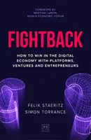 Fightback : Comment gagner dans l'économie numérique avec les plateformes, les entreprises et les entrepreneurs - Fightback: How to Win in the Digital Economy with Platforms, Ventures and Entrepreneurs