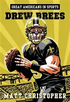 Les grands Américains dans le sport : Drew Brees - Great Americans in Sports: Drew Brees