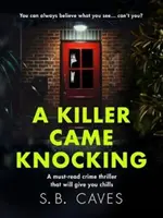 Killer Came Knocking - Un thriller policier à lire absolument, qui vous donnera des frissons. - Killer Came Knocking - A must read crime thriller that will give you chills