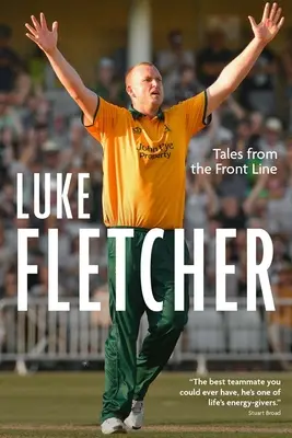 Histoires de la ligne de front : L'autobiographie de Luke Fletcher - Tales from the Front Line: The Autobiography of Luke Fletcher