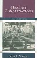 Congrégations en bonne santé : Une approche systémique - Healthy Congregations: A Systems Approach