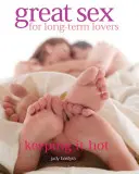 Le grand sexe pour les amoureux de longue date - Great Sex for Long-term Lovers