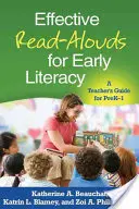 Des lectures à haute voix efficaces pour l'alphabétisation des jeunes enfants : Guide de l'enseignant pour la maternelle et le primaire - Effective Read-Alouds for Early Literacy: A Teacher's Guide for PreK-1