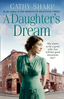 Le rêve d'une fille (East End Daughters, Livre 3) - A Daughter's Dream (East End Daughters, Book 3)