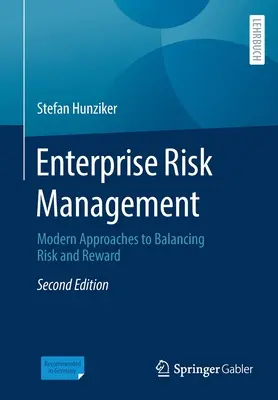 Gestion du risque d'entreprise : Approches modernes de l'équilibre entre risque et récompense - Enterprise Risk Management: Modern Approaches to Balancing Risk and Reward