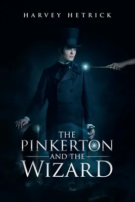 Le Pinkerton et le magicien - The Pinkerton and the Wizard