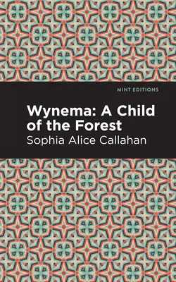 Wynema : Un enfant de la forêt - Wynema: A Child of the Forest