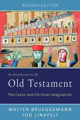 Introduction à l'Ancien Testament : Le canon et l'imaginaire chrétien - An Introduction to the Old Testament: The Canon and Christian Imagination