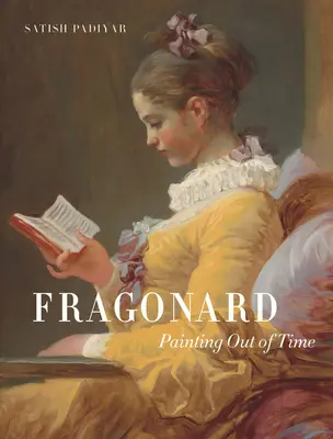 Fragonard : La peinture hors du temps - Fragonard: Painting Out of Time