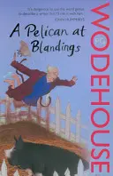 Le Pélican à Blandings - (Château de Blandings) - Pelican at Blandings - (Blandings Castle)