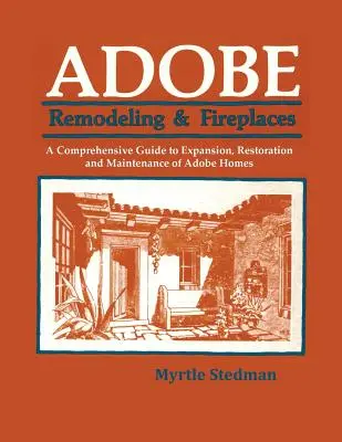 Adobe Remodeling & Fireplaces