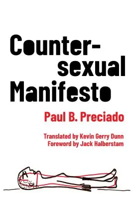 Manifeste contre le sexe - Countersexual Manifesto