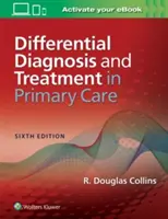 Diagnostic et traitement différentiels en soins primaires - Differential Diagnosis and Treatment in Primary Care