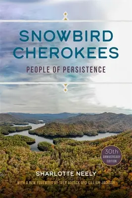 Les Cherokees de Snowbird : Le peuple de la persévérance - Snowbird Cherokees: People of Persistence