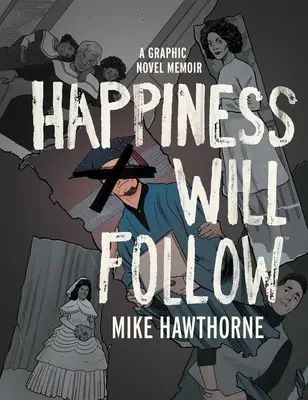 Le bonheur suivra - Happiness Will Follow