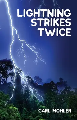 La foudre frappe deux fois - Lightning Strikes Twice