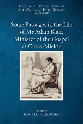 Quelques passages de la vie de M. Adam Blair, ministre de l'Évangile à Cross-Meikle - Some Passages in the Life of MR Adam Blair, Minister of the Gospel at Cross-Meikle