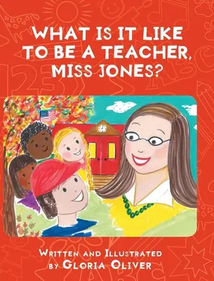 Qu'est-ce que c'est que d'être professeur, Mlle Jones ? - What Is It Like To Be A Teacher, Miss Jones?