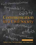 Communication in a Civil Society (Lane Shelley D. (University of Texas at Dallas USA))