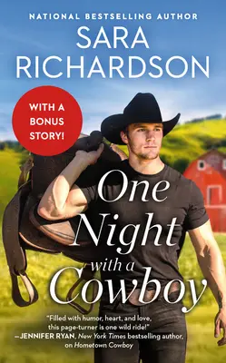 Une nuit avec un cow-boy : Inclut une novella en bonus - One Night with a Cowboy: Includes a Bonus Novella