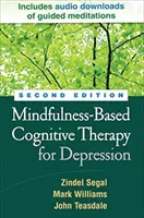 Thérapie cognitive basée sur la pleine conscience pour la dépression, deuxième édition - Mindfulness-Based Cognitive Therapy for Depression, Second Edition