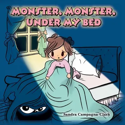 Monstre, monstre, sous mon lit - Monster, Monster, Under My Bed
