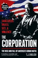 Corporation - L'ascension et la chute de la mafia cubaine américaine - Corporation - The Rise and Fall of America's Cuban Mafia