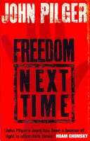 La prochaine fois, la liberté - Freedom Next Time