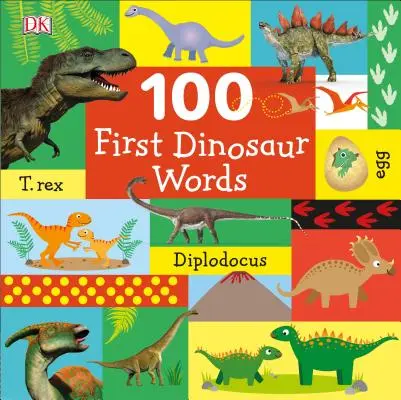 100 premiers mots de dinosaures - 100 First Dinosaur Words