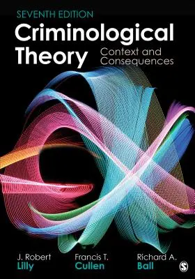 Théorie criminologique : Contexte et conséquences - Criminological Theory: Context and Consequences