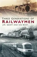 Trois générations de cheminots - Three Generations of Railwaymen