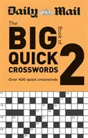 Daily Mail Big Book of Quick Crosswords Volume 2 (en anglais) - Daily Mail Big Book of Quick Crosswords Volume 2