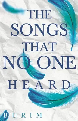 Les chansons que personne n'a entendues - The Songs that No One Heard