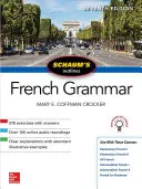 Schaum's Outline of French Grammar, septième édition - Schaum's Outline of French Grammar, Seventh Edition