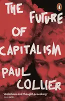 L'avenir du capitalisme - Faire face aux nouvelles angoisses - Future of Capitalism - Facing the New Anxieties