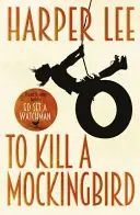 Tuer un oiseau moqueur - To Kill A Mockingbird