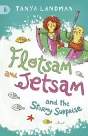 Flotsam et Jetsam et la surprise orageuse - Flotsam and Jetsam and the Stormy Surprise