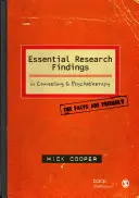 Les résultats essentiels de la recherche en conseil et en psychothérapie : Les faits sont amicaux - Essential Research Findings in Counselling and Psychotherapy: The Facts Are Friendly