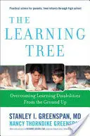 L'arbre de l'apprentissage : Surmonter les difficultés d'apprentissage à partir de la base - The Learning Tree: Overcoming Learning Disabilities from the Ground Up