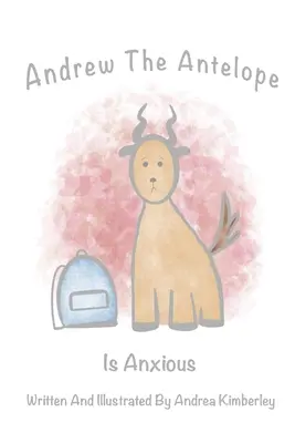 Andrew l'antilope est anxieux - Andrew The Antelope Is Anxious
