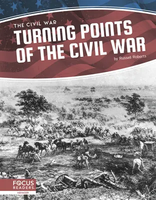 Les tournants de la guerre civile - Turning Points of the Civil War