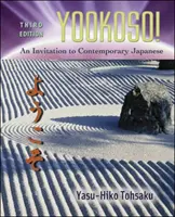 Yookoso ! Une invitation au japonais contemporain (édition pour étudiants) - Yookoso!: An Invitation to Contemporary Japanese (Student Edition)