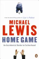 Home Game - Un guide accidentel de la paternité - Home Game - An Accidental Guide to Fatherhood